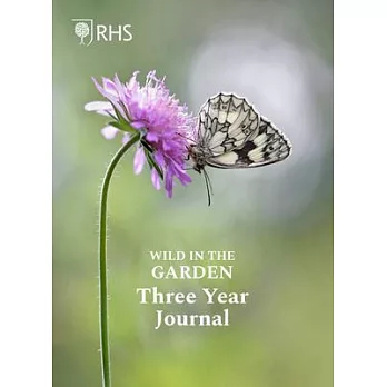 Royal Horticultural Society Wild in the Garden Three-Year Journal