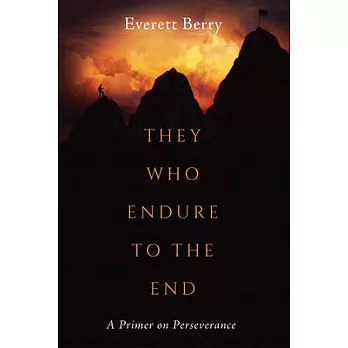 They Who Endure to the End