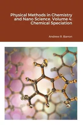 Physical Methods in Chemistry and Nano Science. Volume 4: Chemical Speciation