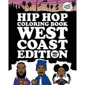 Hip Hop Coloring Book: West Coast Edition