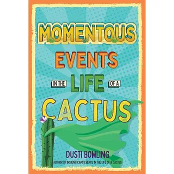 Insignificant events in the life of a cactus(2) : Momentous events in the life of a cactus/