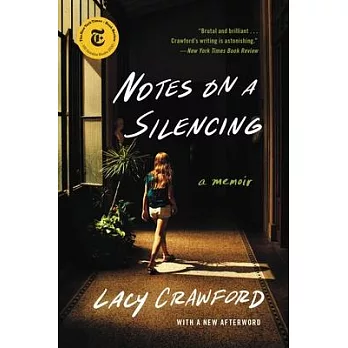 Notes on a Silencing: A Memoir