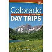 Colorado Day Trips by Theme