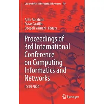 Proceedings of 3rd International Conference on Computing Informatics and Networks: Iccin 2020