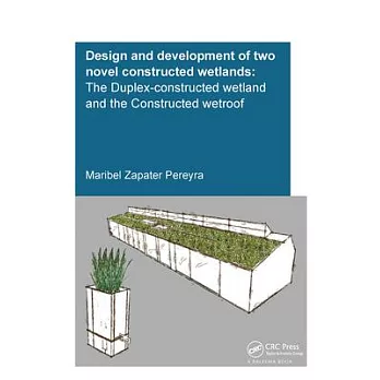 Design and Development of Two Novel Constructed Wetlands: The Duplex-Constructed Wetland and the Constructed Wetroof