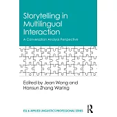 Storytelling in Multilingual Interaction: A Conversation Analysis Perspective
