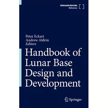 Handbook of Lunar Base Design and Development