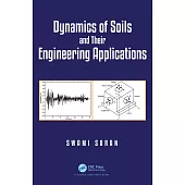 Dynamics of Soils and Its Engineering Applications