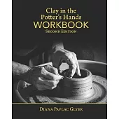 Clay in the Potter’’s Hands WORKBOOK: Second Edition