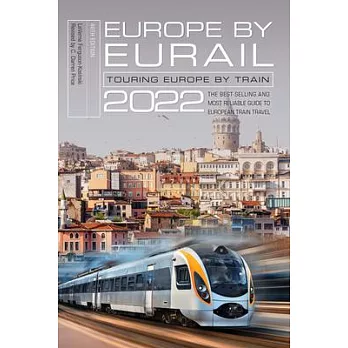 Europe by Eurail 2022: Touring Europe by Train