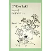 Give and Take: Poverty and the Status Order in Early Modern Japan