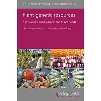 Plant Genetic Resources: A Review of Current Research and Future Needs