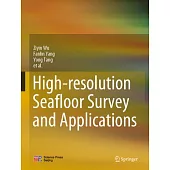 High-Resolution Seafloor Survey and Applications