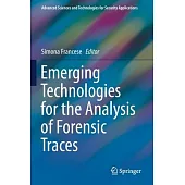 Emerging Technologies for the Analysis of Forensic Traces