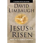 Jesus Is Risen: Paul and the Early Church