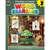 Practice to Learn: Word Searches (Gr. 2)