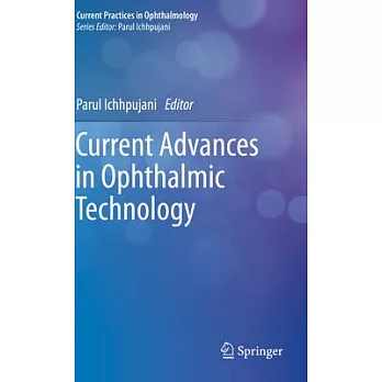Current Advances in Ophthalmic Technology