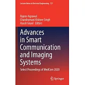 Advances in Smart Communication and Imaging Systems: Select Proceedings of Medcom 2020
