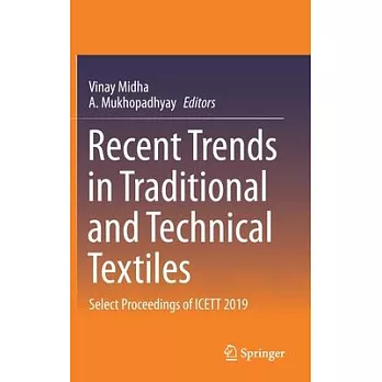 Recent Trends in Traditional and Technical Textiles: Select Proceedings of Icett 2019