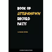 Book of Little-Know Record Facts