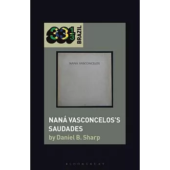 Naná Vasconcelos’’s Saudades
