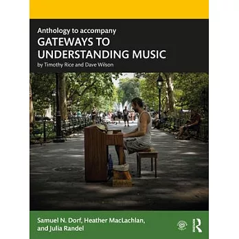 Anthology to Accompany Gateways to Understanding Music