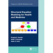 Structural Equation Modeling for Health and Medicine