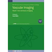 Vascular Imaging: Heart: Non Coronary Imaging