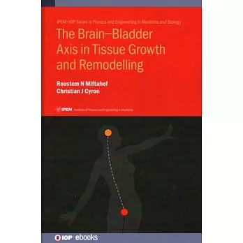 Brain-Bladder Axis in Tissue Growth and Remodelling