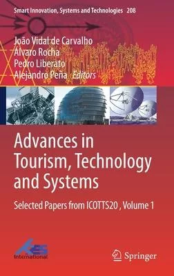 Advances in Tourism, Technology and Systems: Selected Papers from Icotts20, Volume 1