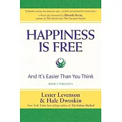 Happiness Is Free And It’’s Easier Than You Think, Books 1 through 5, The Greatest Secret Edition