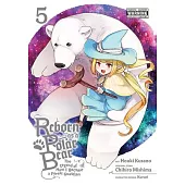 Reborn as a Polar Bear, Vol. 5: The Legend of How I Became a Forest Guardian