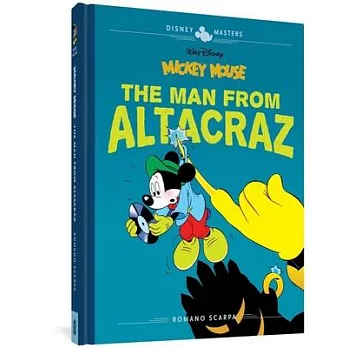 Walt Disney’’s Mickey Mouse: The Man from Altacraz: Disney Masters Vol. 17