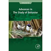 Advances in the Study of Behavior, Volume 53
