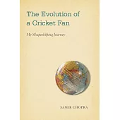 The Evolution of a Cricket Fan: A Shapeshifting Journey