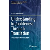 Understanding Im/Politeness Through Translation: The English-Greek Paradigm