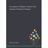Investigation of Magnetic Adatoms With Scanning Tunneling Techniques