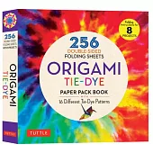 Origami Tie-Dye Paper Pack Book: 256 Double-Sided Folding Sheets - 16 Different Tie-Dye Patterns (Instructions for 8 Projects)