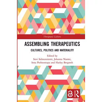 Assembling Therapeutics: Cultures, Politics and Materiality