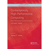 Contemporary High Performance Computing: From Petascale Toward Exascale, Volume 3