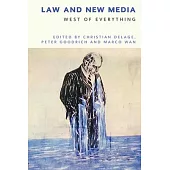 Law and New Media: West of Everything