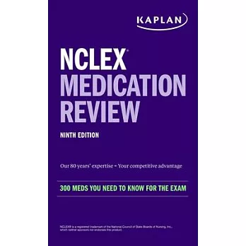 NCLEX Medication Review: 300 Meds You Need to Know for the Exam