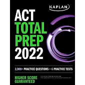 ACT Total Prep 2022: 6 Practice Tests + Proven Strategies + Online + Video