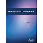 Communication and Computing Systems: Proceedings of the International Conference on Communication and Computing Systems (Icccs 2016), Gurgaon, India,