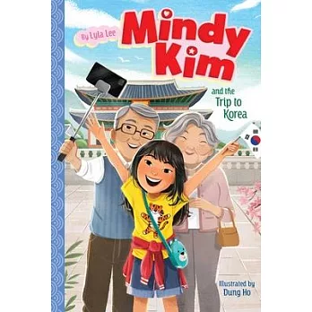 Mindy Kim (5) : Mindy Kim and the trip to Korea /