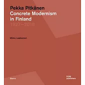 Concrete Modernism: Architect Pekka Pitkänen1927â 