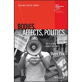 Bodies, Affects, Politics: The Clash of Bodily Regimes