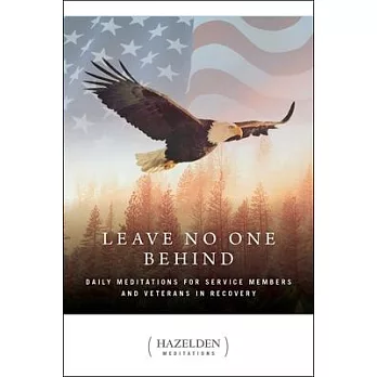 Leave No One Behind: Daily Meditations for Service Members and Veterans in Recovery