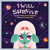 I Will Survive: A Children’’s Picture Book