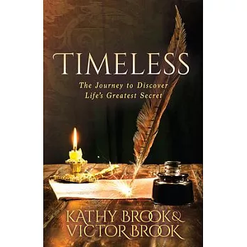 Timeless: The Journey to Lifeâ (Tm)S Greatest Secret